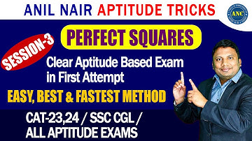 Perfect Squares ( Session- 3 ) || CAT 2023 || ANIL NAIR || Download ANC App | @anilnairclasses