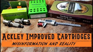 ACKLEY IMPROVED CARTRIDGES: Misinformation and Reality