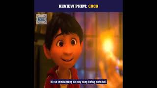 Review phim hoạt hình: Coco