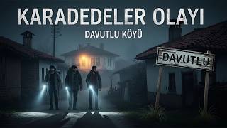 Karadedeler Olayı Araştırmaya Gidenlerin Korkunç Hikayesi Korku Hikayeleri Karanlık Hikâyeler