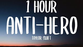 Taylor Swift - Anti-Hero (1 HOUR/Lyrics) 'It's me, hi I'm the problem, it's me' [TikTok Song]