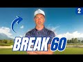 I attempt to break 60 on a 6000y golf course