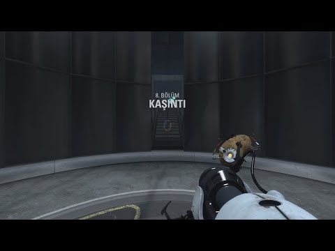 Portal 2 ( Kaşıntı ) 8. BÖLÜM