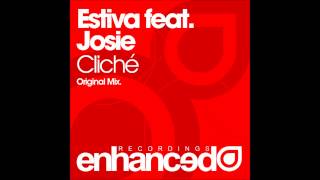 Video thumbnail of "Estiva feat. Josie - Cliché (Original Mix)"