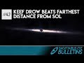 Sagittarius eye bulletin  keef drow beats farthest distance from sol
