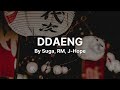 Ddaeng    by bts  suga rm jhope   english lyrics