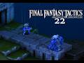 Final Fantasy Tactics 22: Ch. 3 - Goodbye Simon, Hello Belias