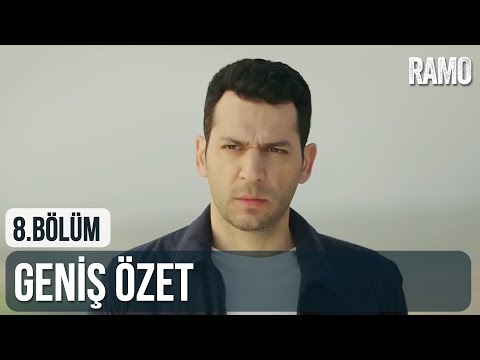 Ramo 8. Bölüm | Geniş Özet