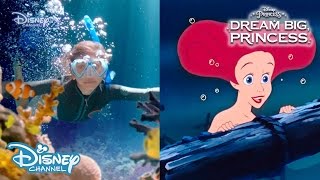 Dream Big Princess - Side by Side: Ariel | Official Disney Channel Africa