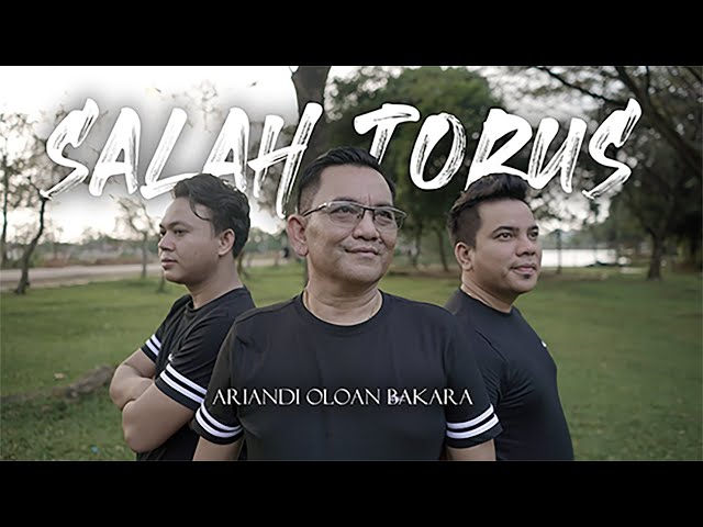 SALAH TORUS (NEW VERSION 2024) - ARIANDI OLOAN BAKARA Feat FRIEND'S |  LAGU BATAK TERBARU 2024 class=