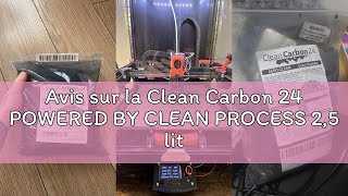 Avis sur la Clean Carbon 24 POWERED BY CLEAN PROCESS 2,5 litres de charbon actif en coques de noix d