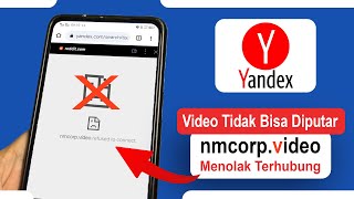 Tips Mengatasi Tidak Bisa Memutar Video Yandex 'nmcorp.video refused to connect'