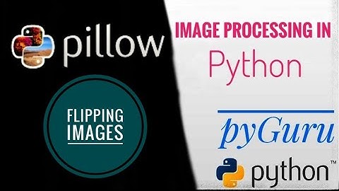 PIL | Flipping images with python and pillow | #pyGuru