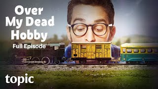 Over My Dead Hobby | Full Episode | Topic