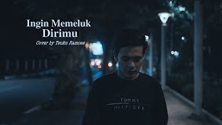 Video voorbeeld van "Ingin Memeluk Dirimu - Deddy Dores (Cover by Teuku Ramoes)"