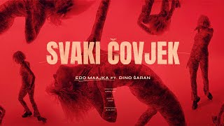 Edo Maajka - Svaki čovjek feat. Dino Šaran