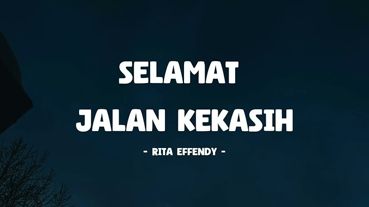 Rita Effendy - Selamat Jalan Kekasih I Lirik Lagu Senja