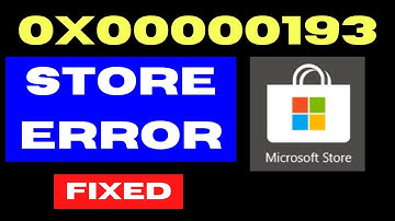 0x00000193 Store Error on Windows 11 / 10 Fixed