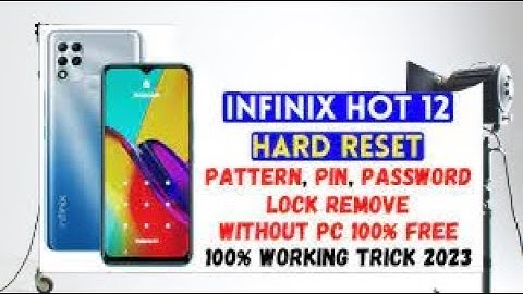 Infinix Note 12i (X677) Hard Reset & Pin Pattern Lock Remove Without Pc new security No APK Install