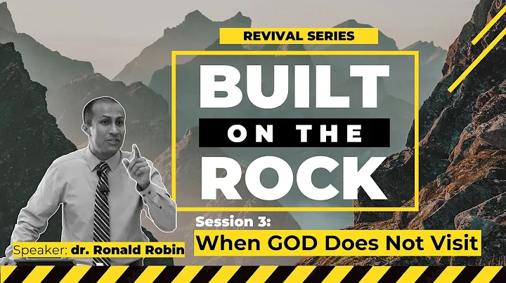 Session 3: When GOD Does Not Visit | Ev. Ronald Ro...