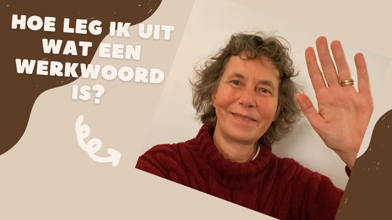 Hoe leg je uit wat een werkwoord is? - YouTube