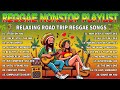 BEST REGGAE MIX 2024 - MOST REQUESTED REGGAE LOVE SONGS 2024 - OLDIES BUT GOODIES REGGAE SONGS