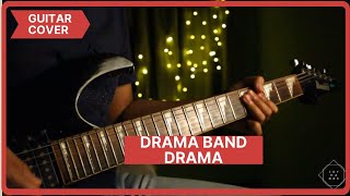 Drama Band Drama Guitar Cover HD