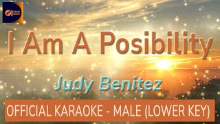 I Am A Possibility by Judy Benitez - Official Karaoke (Male Key - Lower)