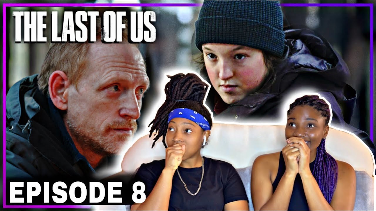 The Last of Us Episode 8 ‘When We Are in Need’ Reaction