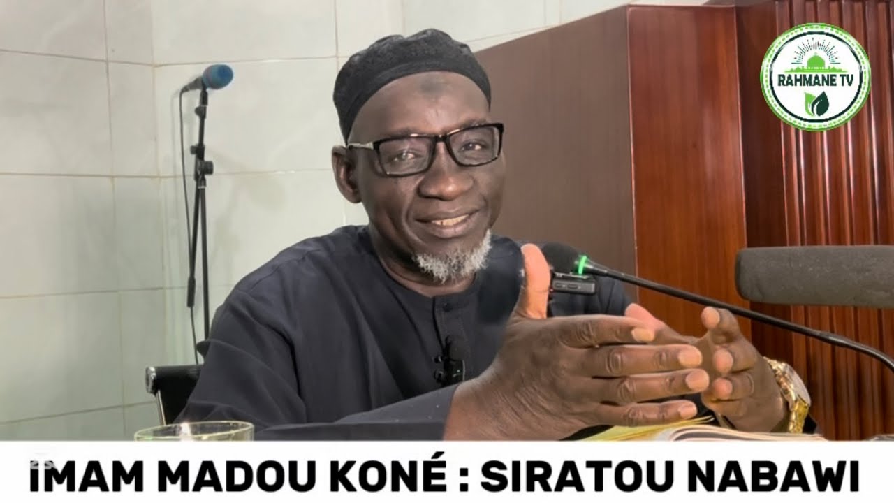 IMAM MADOU KONÉ : SIRATOU NABAWI / LA VIE DU PROPHÈTE MOUHAMAD SWS (LE VOYAGE D’OUMAR VERS MADINAH)