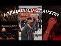 I graduated college  college recap  graduation vlog  the university of texas at austin
