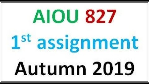 AIOU 827 first Assignment Autumn 2019 I Moalim
