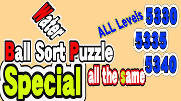Ball Sort Puzzle Special Level after Level 5330 5335 5340 / Lock Ball and Key Ball