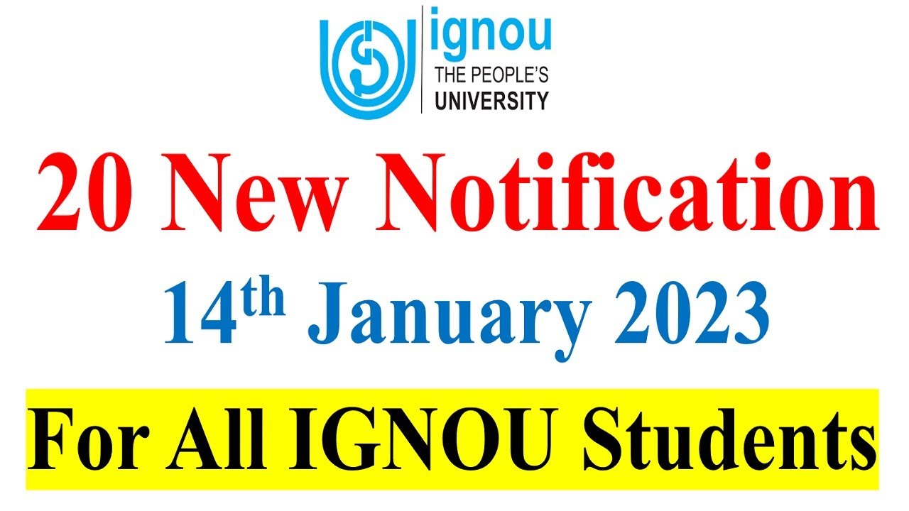 20 New Notification For All IGNOU Students on 14th January 2023 | important for All