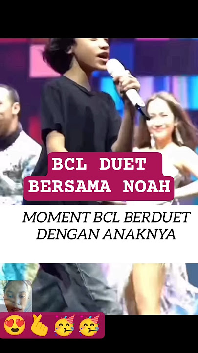 Tak menduga BCL DUET BERSAMA NOAH