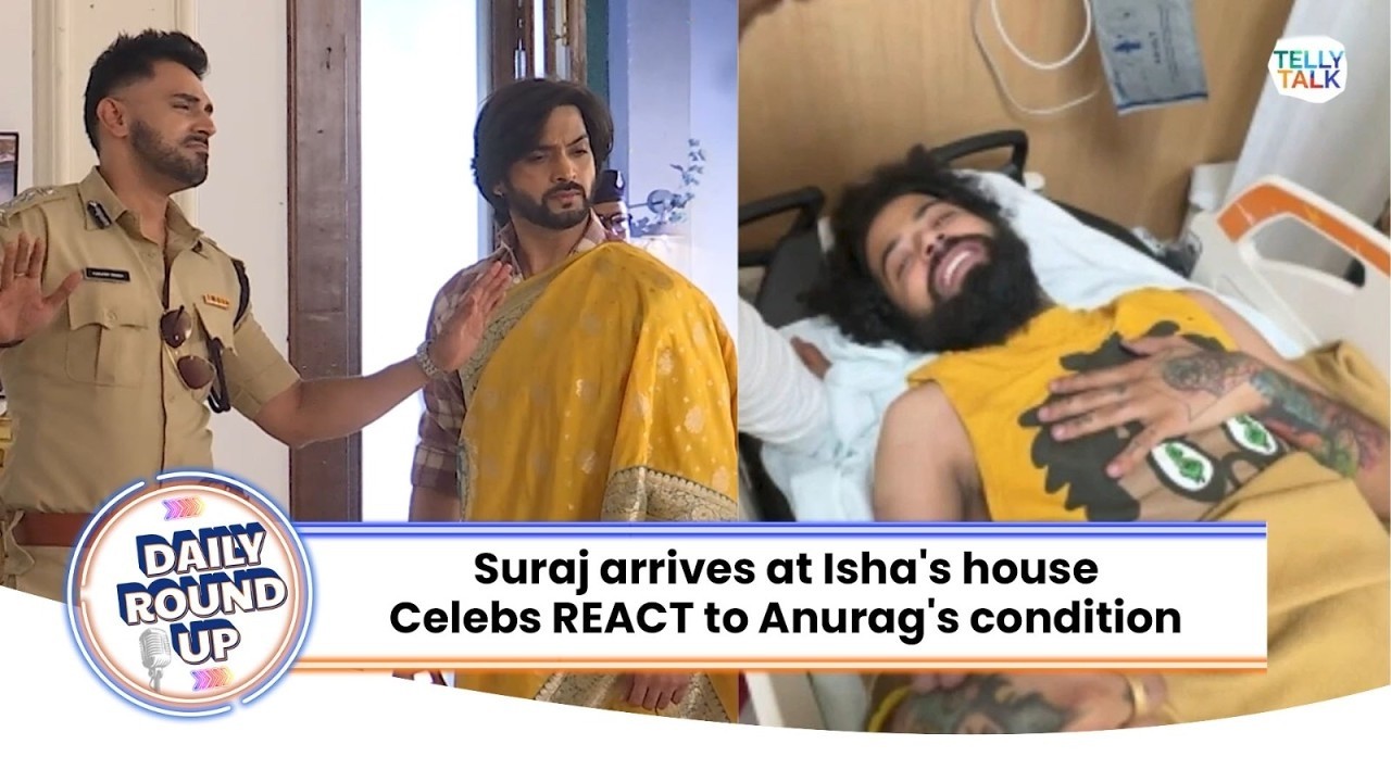 LIVE:Pati Brahmachari Update: Suraj arrives at Isha's home| Celebs REACT to Anurag's condition