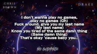 Chris Brown, Drake - No Guidance (Lyric Video) 4K
