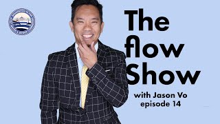 The Flow Show Episode 14