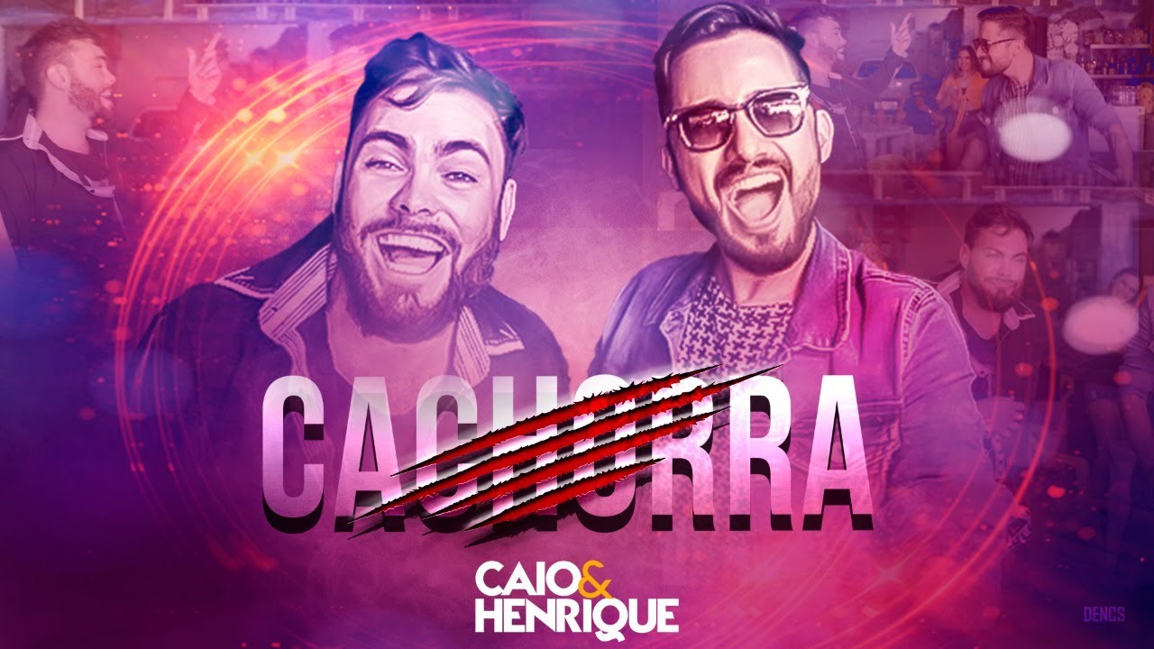Caio e Henrique - Cachorra