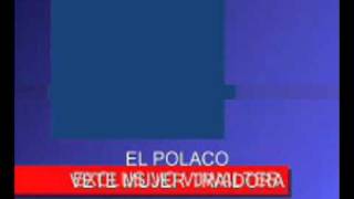 VETE MUJER TRAIDORA EL POLACO VJWALTER