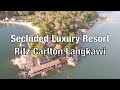 Secluded Luxury Resort - Ritz Carlton Langkawi (full tour, junior suite)