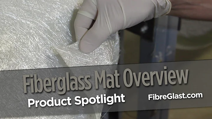 Fiberglass Mat Overview