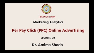 Marketing Analytics | Per Pay Click (PPC) Online Advertising| AKTU Digital Education