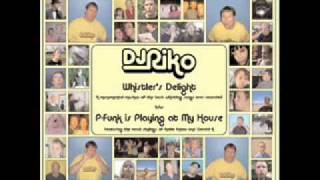 DJ Riko - Whistler's Delight