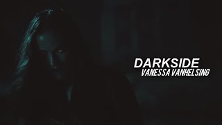 Vanessa VanHelsing / Darkside