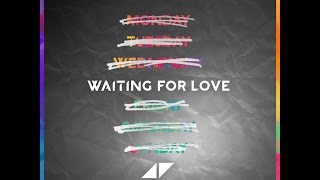 Avicii & Martin Garrix ft Simon Aldred - Waiting For Love (Extended Mix)