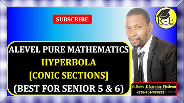006 – ALEVEL PURE MATHEMATICS| HYPERBOLA (CONIC SECTIONS)| FOR SENIOR 5 & 6