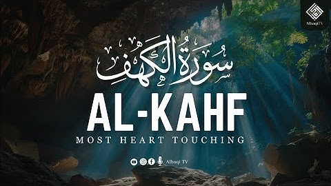 TRENDING SURAH AL KAHF سورة الكهف | RELAXING HEART TOUCHING VOICE | AlBaqi TV