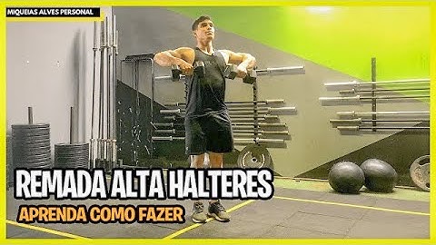 REMADA ALTA COM HALTERES - APRENDA COMO FAZER CORRETAMENTE