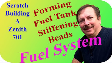 Building a Zenith 701 Experimental Airplane, Forming Fuel Tank Stiffening Beads
